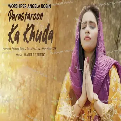 Parastaroon Ka Khuda - Angela Robin album cover 