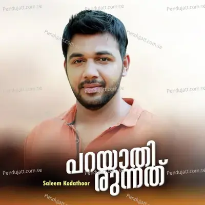 Parayathirunnath - Saleem Kodathoor album cover 