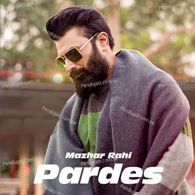 Pardes - Mazhar Rahi album cover 