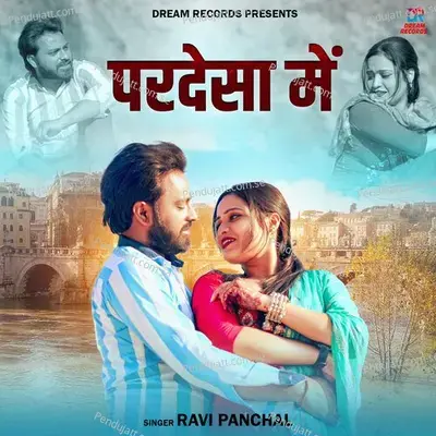 Pardesa Mein - Ravi Panchal album cover 