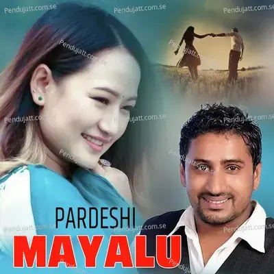Pardeshi Mayalu - Melina Rai