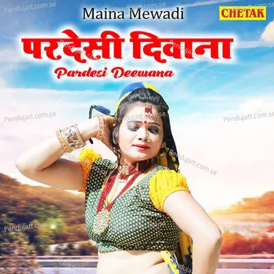 Pardesi Deewana - Maina Mewadi album cover 