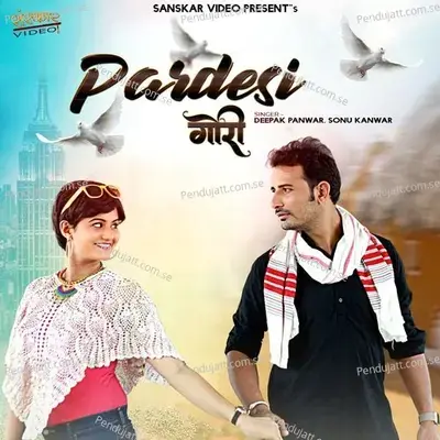 Pardesi Gori - Deepak Panwar album cover 