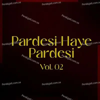 Pardesi Haye Pardesi - Master Fateh Ali album cover 