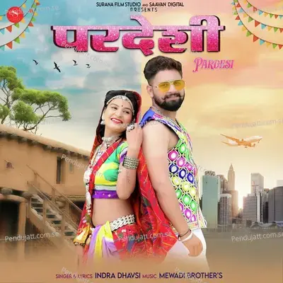 Pardesi - Indra Dhavsi album cover 