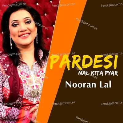 Pardesi Nal Kita Pyar - Nooran Lal album cover 