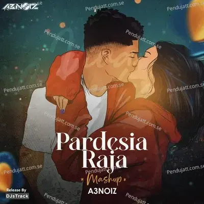 Pardesia Raja - A3NOIZ album cover 