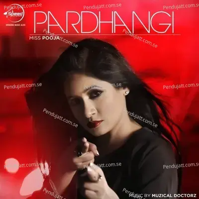 Pardhangi - Miss Pooja
