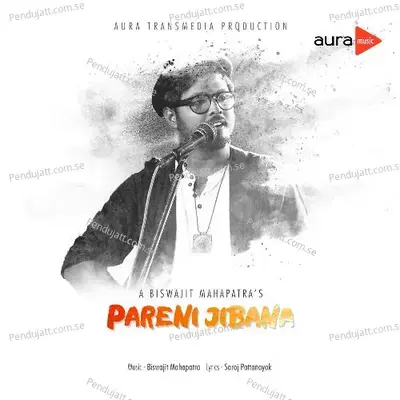 Pareni Jibana - Biswajit Mahapatra album cover 