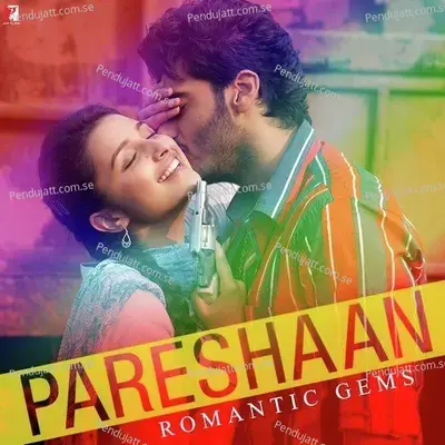 Pareshaan - Romantic Gems -  cover album