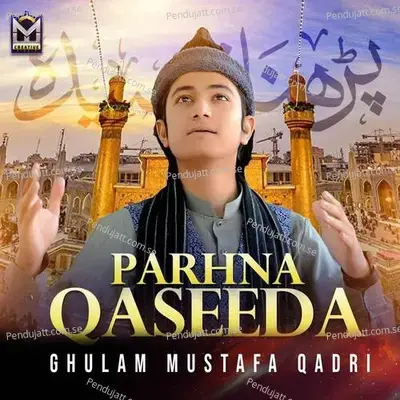 Parhna Qaseeda - Ghulam Mustafa Qadri album cover 