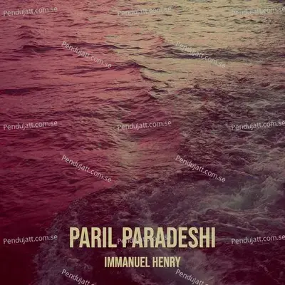 Paril Paradeshi - Immanuel Henry album cover 