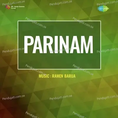 Parinam - Ramen Barua cover album