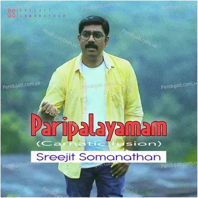 Paripalayamam - Sreejit Somanathan album cover 