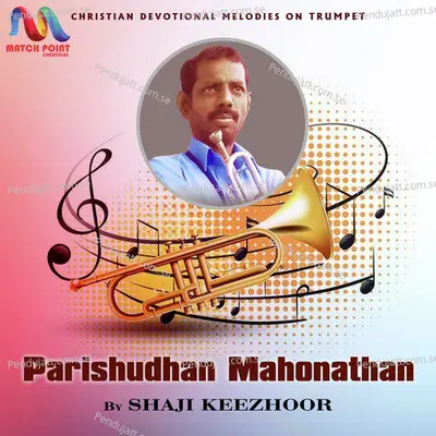 Parishudhan Mahonathan - Shaji Keezhoor album cover 