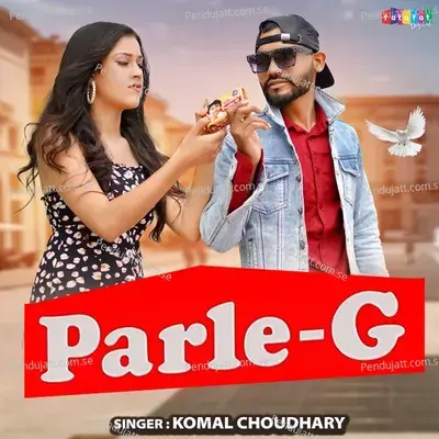 Parle G - Komal Chaudhary album cover 