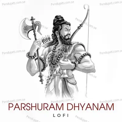 Parshuram Dhyanam - Rahul Saxena album cover 