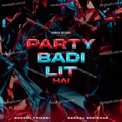 Party Badi Lit Hai - Neeraj Shridhar album cover 