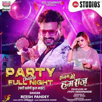 Party Chalegi Full Night - Ritesh Pandey album cover 