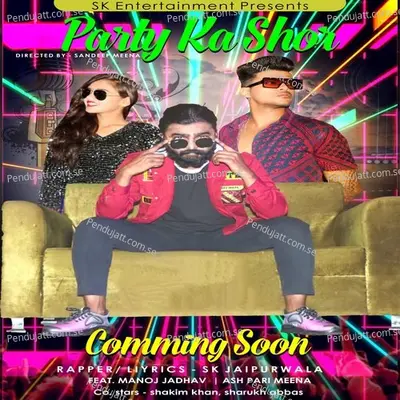 Party Ka Shor - SK. JAIPURWALA album cover 