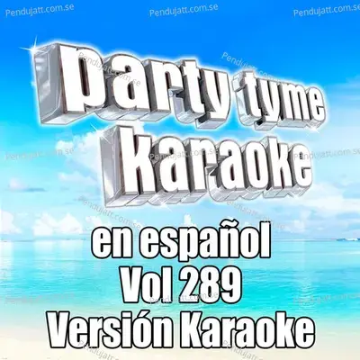 Party Tyme 289  Spanish Karaoke Versions  - Party Tyme Karaoke cover album