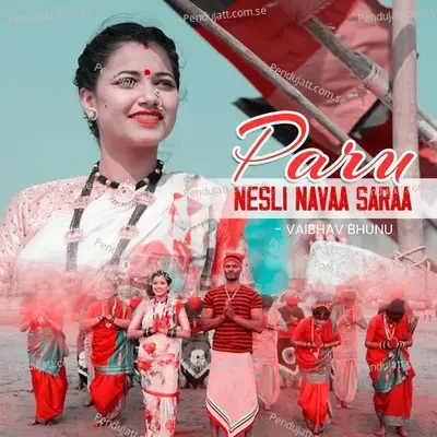 Paru Nesli Navaa Saraa - Vaibhav Bhunu album cover 