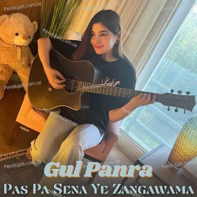 Pas Pa Sena Ye Zangawama - Gul Panra album cover 