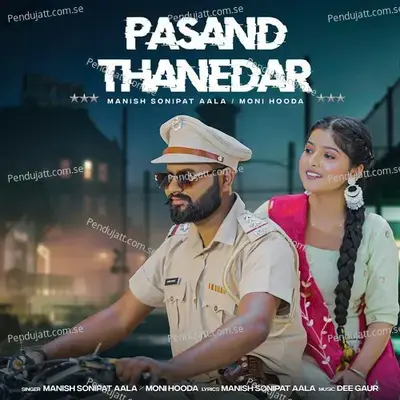 Pasand Thanedar - Manish Sonipat Aala album cover 