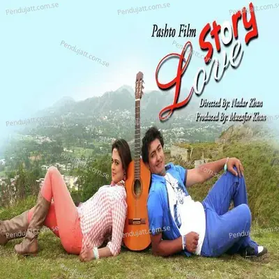 Qadam De Ro Ro Akhla - Love Story - Hashmat Sahar album cover 