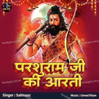 Pashuram Ji Ki Aarti - Sahnaaz album cover 