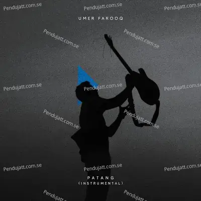 Patang  Instrumental  - Umer Farooq