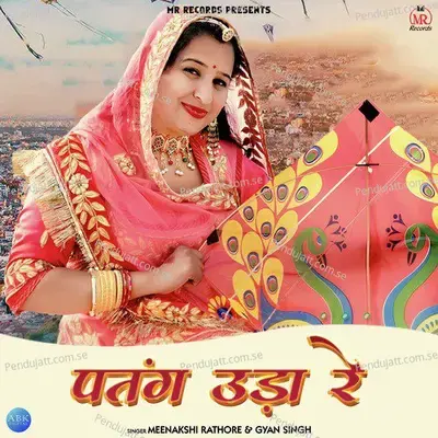 Patang Udaa Re - Minakshi Rathore album cover 