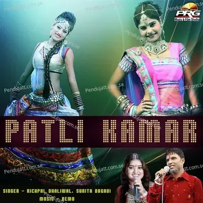 Patli Kamar - Richpal Dhaliwal cover album