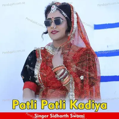 Patli Patli Kadiya - Sidharth Swami album cover 