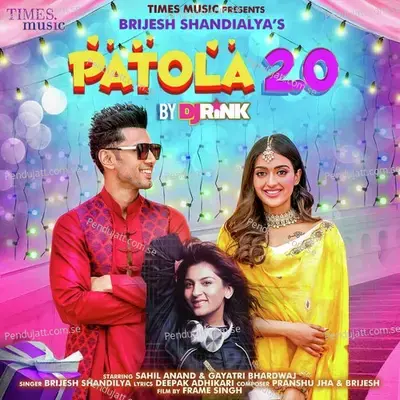 Patola 2 0 By Dj Rink - Brijesh Shandilya album cover 