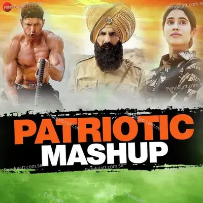 Patriotic Mashup 2021 - Badshah album cover 