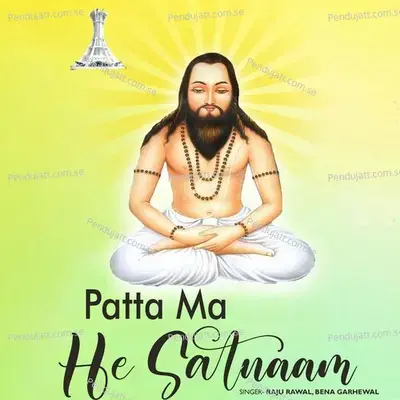 Patta Ma He Satnaam - Raju Rawal album cover 