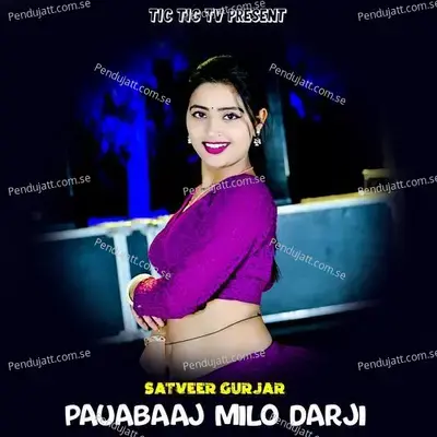 Pauabaaj Milo Darji - Satveer Gurjar album cover 