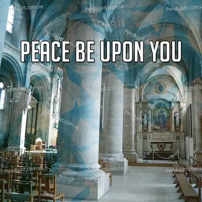 Peace Be Upon You - Traditional cover album