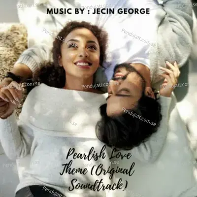 Pearlish Love Theme - Jecin George album cover 