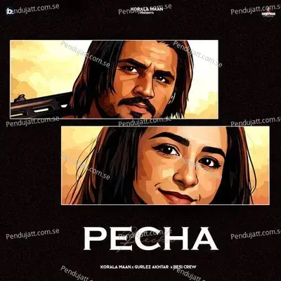 Pecha - Korala Maan