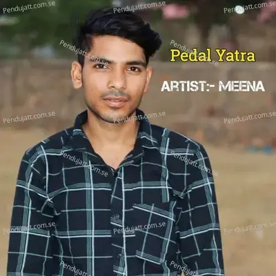 Pedal Yatra - Meena album cover 