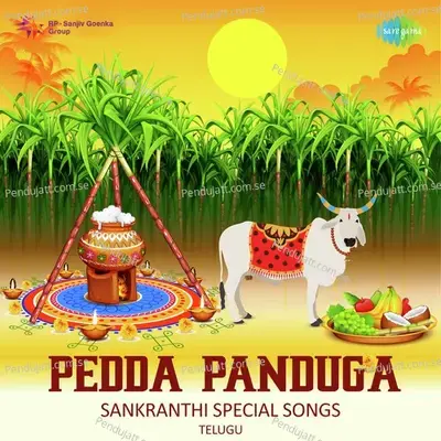 Pedda Panduga - Sankranthi Special Songs - Various Artists cover album