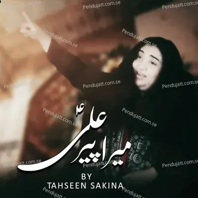 Peer Ali Mera Peer Ali - Tahseen Sakina album cover 