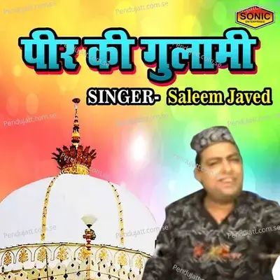 Peer Ki Ghulami - Saleem Javed album cover 