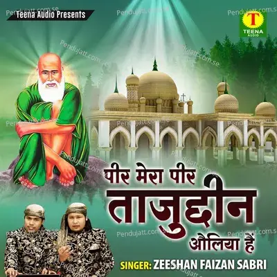 Aisa Sakhi Hain Ye Raja - Zeeshan Faizan Sabri album cover 