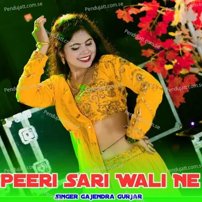 Peeri Sari Wali Ne - Gajendra Gurjar album cover 