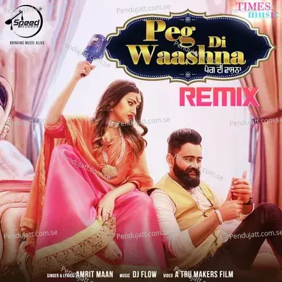 Peg Di Waashna - Remix - Amrit Maan album cover 