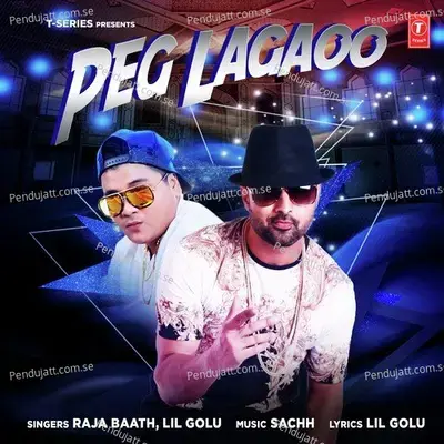 Peg Lagaoo - Raja Baath album cover 