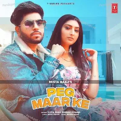 Peg Maar Ke - Mista Baaz